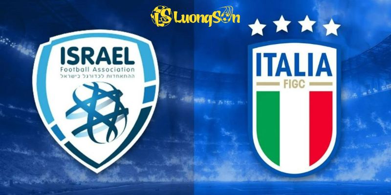 Soi Kèo Israel vs Ý Lúc 01h45 Ngày 09/09/2025